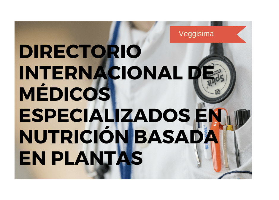 Directorio Internacional de Médicos Especializados en Nutrición Vegetariana y Vegana
